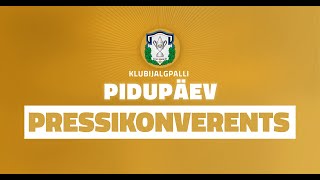 Klubijalgpalli pidupäeva pressikonverents [upl. by Evars845]