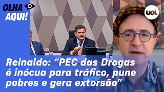 Reinaldo CCJ aprovar PEC das drogas é retorno obscurantista é inócua para tráfico e pune pobres [upl. by Tami]