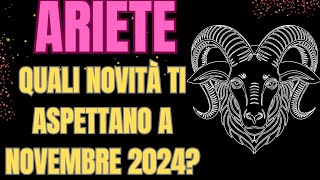 ARIETE COSA TI ASPETTA A NOVEMBRE 2024tarocchi INTERATTIVO TAROCCHI [upl. by Htelimay]