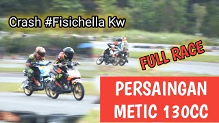 Full Race Metic 130cc Pemula  Crash Fisichella Kw Iki gb [upl. by Rainah]