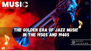 Getting to Know Swing Jazz  The Golden Era of Jazz Music in the 1930s and 1940s [upl. by Janicki]