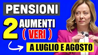 PENSIONI 👉 ECCO I PROSSIMI 2 AUMENTI REALI IN ARRIVO A LUGLIO E AGOSTO❗️È UFFICIALE 💰 [upl. by Ribaudo]