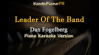 Leader Of The Band  Dan Fogelberg Piano Karaoke Version [upl. by Rats]