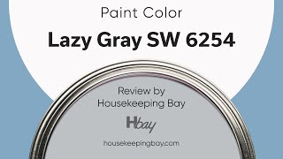 Lazy Gray SW 6254 Neutral Paint Coordinating Colors Trim Colors That Go With amp Undertones [upl. by Adnohryt815]