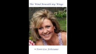 The Wind Beneath my Wings  Terrilee Feliciano [upl. by Blackmun]