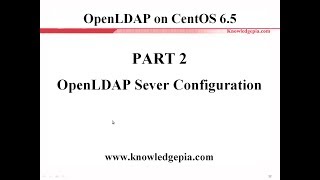 OpenLDAP on CentOS 65  part 24 [upl. by Pierrepont]