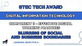 BTEC DIT  Learning Aim C2 Part 4  Blurring of social and business boundaries [upl. by Ruthanne]