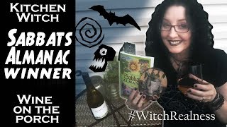 Sabbats Almanac Winner and Wine on the Porch [upl. by Einahpad]