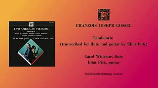 GOSSEC Tambourin transcribed for guitar and flute performed by Eliot Fisk and Carol Wincenc [upl. by Kristoffer300]