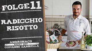 Risotto al Radicchio – Andronaco kocht mit Giovanni Zarrella [upl. by Attenhoj728]