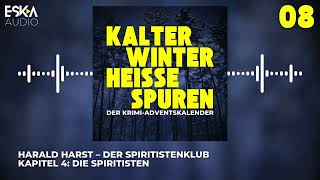 Harald Harst – Der Spiritistenklub Kapitel 4  HörbuchAdventskalender 08 [upl. by Renata]