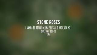 Stone Roses  I Wanna Be Adored Luna Sols Acid Hacienda Mix [upl. by Mallis]