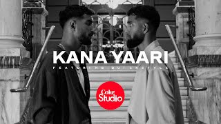 Coke Studio x Quick Style  Kana Yaari  Official Dance Video [upl. by Anassor]