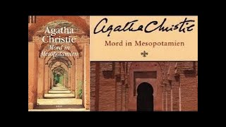 Hörbuch Mord in Mesopotamien von Agatha Christie Deutsch Hörbuch Komplett 2016 [upl. by Kcirdek]