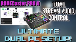 RODECaster Pro 2  ULTIMATE Dual PC StreamingGaming Setup [upl. by Shaw172]