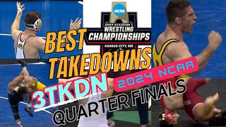 BEST TAKEDOWNS  QUARTER FINALS  2024 NCAA WRESTLING CHAMPIONSHIP [upl. by Eetnod]