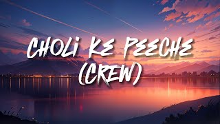 Choli Ke Peeche LYRICS  Crew Diljit Dosanjh  CLOVES MUSIC lyrics CrewCholiKePeecheLyricsCrew [upl. by Ahsot]