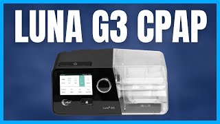 How to Use Your Luna G3 CPAP Device [upl. by Porty]