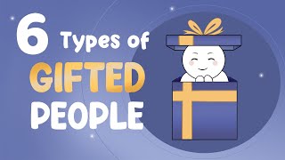 6 Types of Gifted People  Which One Are You [upl. by Fermin54]