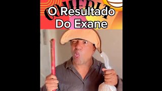 O RESULTADO DO EXAME [upl. by Karlotte527]