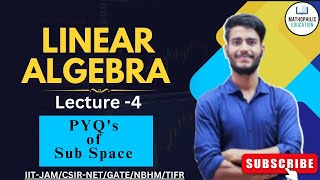 LINEAR ALGEBRA  LECTURE 4 pyq of subspace [upl. by Thalia]