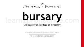 Pronunciation of Bursary  Definition of Bursary [upl. by Anelam]