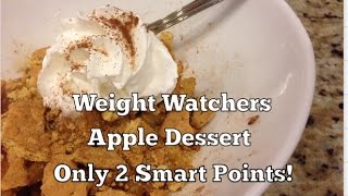 Weight Watchers Smart Points Recipe  2 Point Yummy Apple Dessert [upl. by Roshelle]