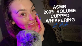 ASMR 200 VOLUME CUPPED WHISPERING RAMBLE  mouth sounds [upl. by Netnerb]