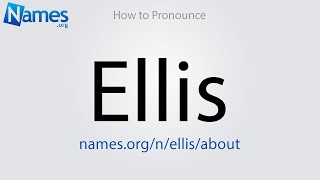 How to Pronounce Ellis [upl. by Anerec559]