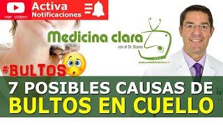 👋 BULTOS EN EL CUELLO 👨‍⚕️ 7 posibles CAUSAS ¿Cuándo ir a urgencias  Medicina Clara [upl. by Yortal]