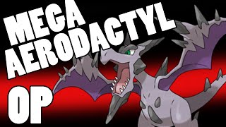 Mega Aerodactyl Pokemon Omega Ruby and Alpha Sapphire Aerodactyl Strategy Guide Mega Aerodactyl OP [upl. by Julissa]