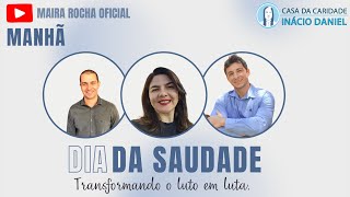 Dia da Saudade  Manhã [upl. by Lemert]