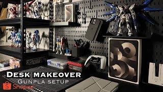 Desk makeover  Gunpla setup  Shopee  Malaysia  from minimalism to maximalism 😂 [upl. by Corsiglia]