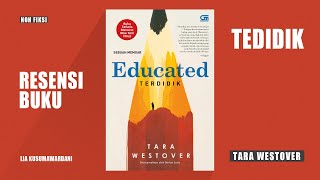 Resensi Buku Terdidik Educated karya Tara Westover  Lia Kusumawardani [upl. by Norrv]