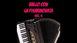 Ballo con la fisarmonica vol 4  Liscio Folk Tradizionale   Polka Valzer Tango Fox [upl. by Ardiedak392]