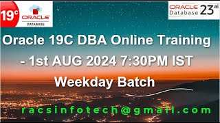 Oracle 19C DBA Online training starts from 1st Aug 2024 From Racsinfotech [upl. by Ardisi326]