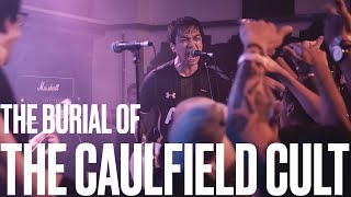 The Burial of The Caulfield Cult  Final Show Live at Decline Full Set [upl. by Thorny]