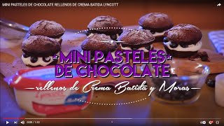 Mini Pasteles de Chocolate Rellenos de Crema Batida Lyncott® y Moras [upl. by Tillman]