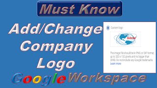 How to add company LogoChange company LogoGoogle workspaceGsuiteSDW [upl. by Cattima551]