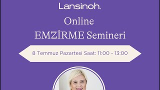 Lansinoh ile Emzirme Semineri [upl. by Mohsen]