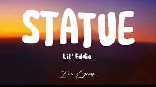 LilEddie Statue Music Lyrics [upl. by Cristin]