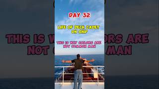 Day 32Life of Deck Cadet on shipThis is why sailors are not common Man  IMUCET COACHING ytshorts [upl. by Lleinnad900]