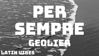 Geolier  PER SEMPRE TestoLyrics [upl. by Annayrb]