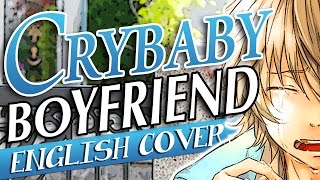 【Razzy × saint ♔】 Crybaby Boyfriend  泣キ虫カレシ 「English Dub」 [upl. by Calysta800]