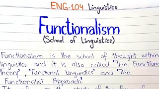 Functionalism  School of linguistics ENG104 2ndsemester PU [upl. by Aynna833]