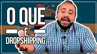 O QUE É DROPSHIPPING  IMPORTAÇÃO DROP SHIPPING [upl. by Hcardahs]