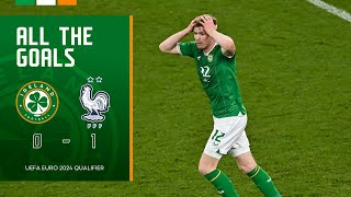 ALL THE GOALS  Ireland 01 France  UEFA Euro 2024 Qualifier Highlights [upl. by Yzzik980]