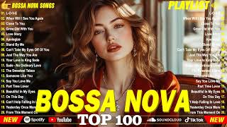 Top Bossa Nova Jazz Collection 2024 💎 Cool Bossa Nova Covers Playlist [upl. by Troxell]