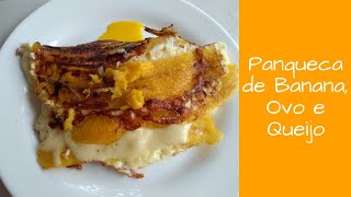 quot Panqueca quot de Banana da Terra Ovos e Queijo [upl. by Devol]