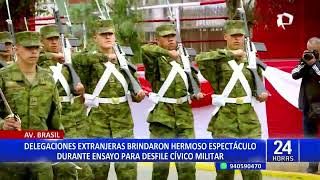 Gran Parada y Desfile Militar delegaciones extranjeras realizaron último ensayo [upl. by Cuthbertson]